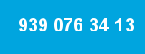 939 076 34 13